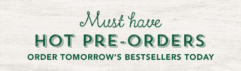 Hot Pre-Orders
